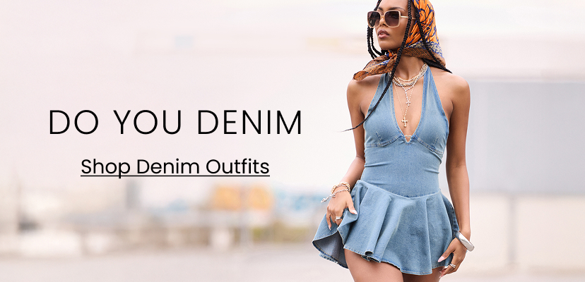 Do you Denim. Shop Denim Outfits. Banner.
