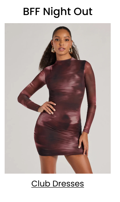 BFF Night Out. Club Dresses