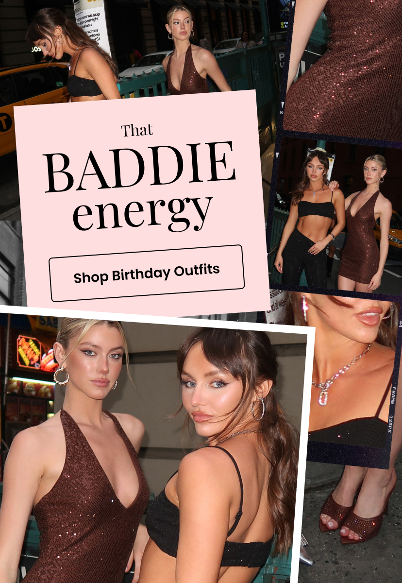 That baddie energy. Birthday Outfits