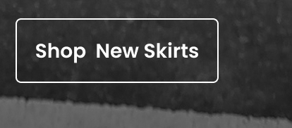 Shop New Skirts