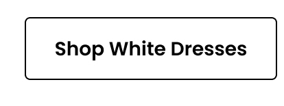 White Dresses