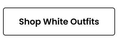 White Outfits