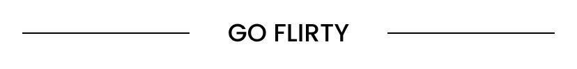Go Flirty