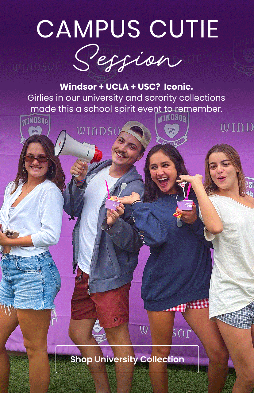 Windsor, UCLA, and USC. Iconic. Girlies in our university and sorority collections made this a school spirit event to remember. University Collection