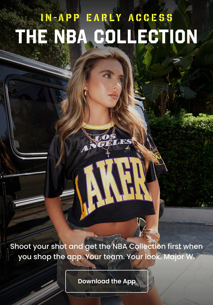 In App Only Early Access. The NBA Collection. Shoot your shot and get the NBA collection first when you shop the app. Download The App.