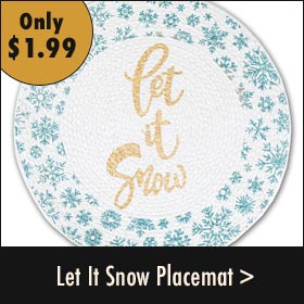 Let It Snow Placemat Only $1.99