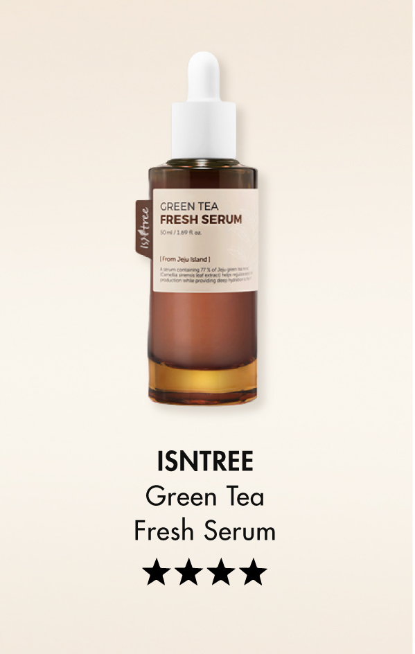 CREEN TEA ISNTREE Green Tea Fresh Serum k ok k 