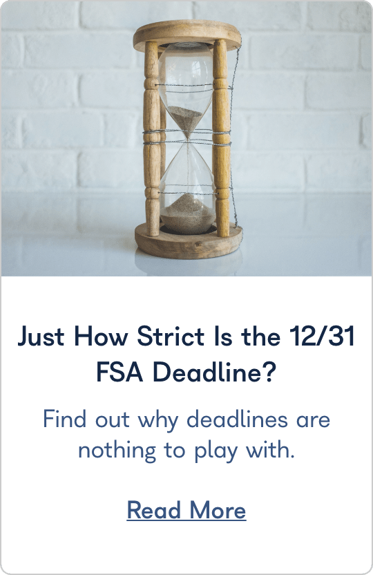 Just How Strict Is the 12/31 FSA Deadline?