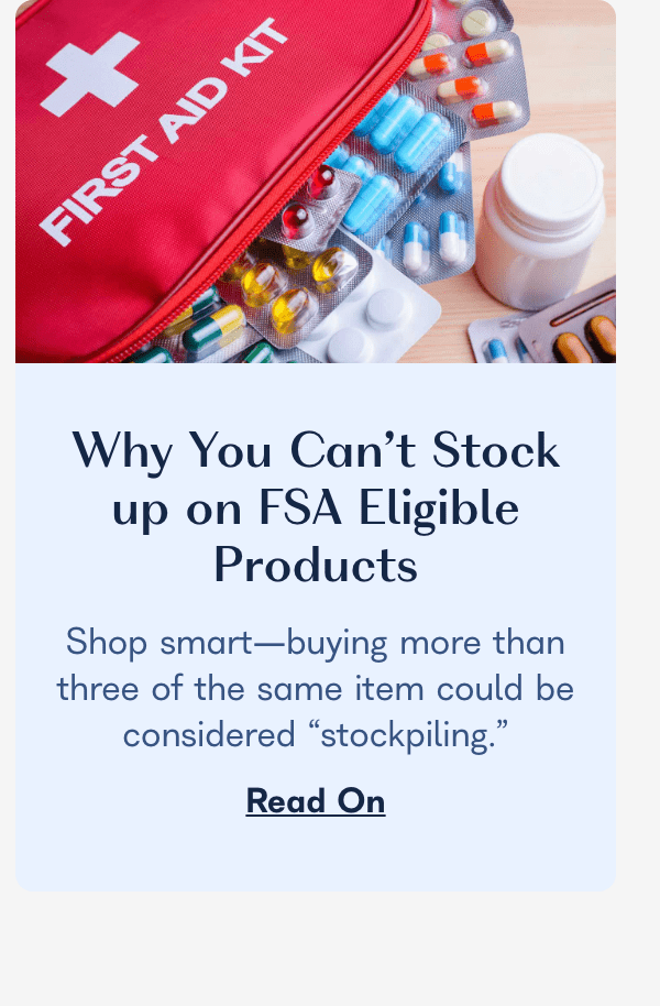 Why You Can’t Stock up on FSA Eligible Products