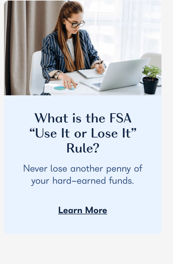 What is the FSA “Use It or Lose It” Rule?