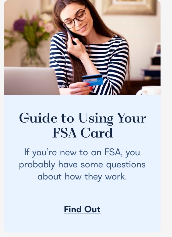 Guide to Using Your FSA Card