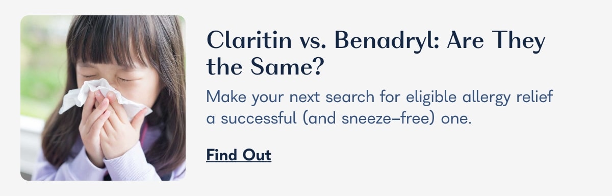 Claritin vs. Benadryl: Are They the Same?