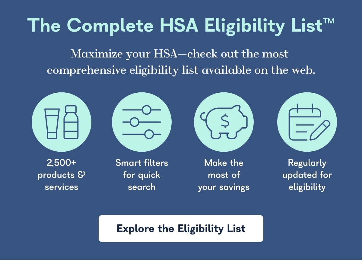 The Complete HSA Eligibility List™ - HSA Store