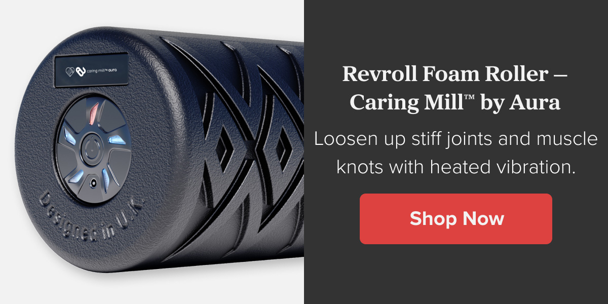 Revroll Foam Roller — Caring Mill™ by Aura