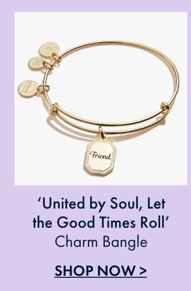 Friend, 'United by Soul, Let the Good Times Roll' Charm Bangle| Shop Now