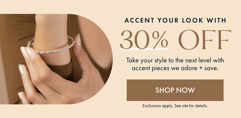 30% Off Accents | Shop Now