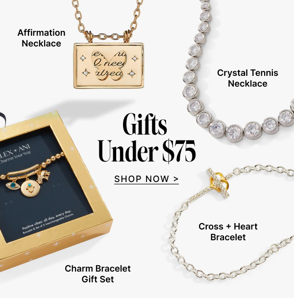 Gifts Under $75 | Shop Now