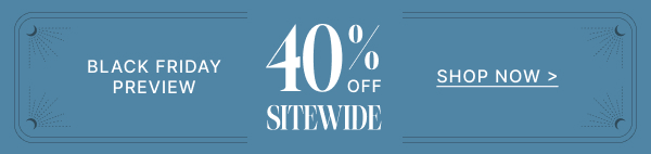 40% Off Everything | Shop Now