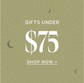 Gifts Under $75 | Shop Now