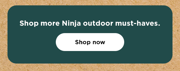 Shop more Ninja outdoor must-haves.