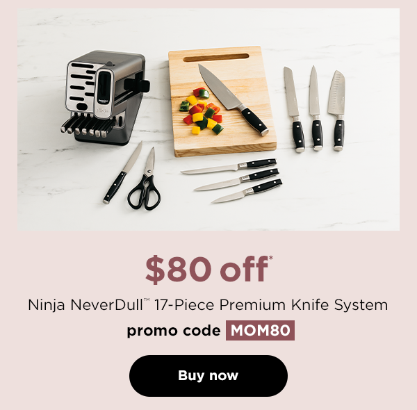 $80 off* Ninja NeverDull™ 17-Piece Premium Knife System with promo code MOM80