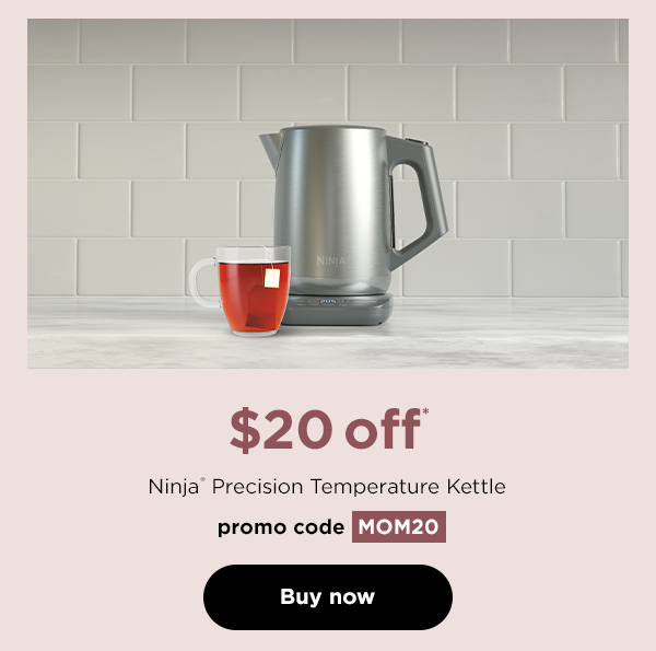 $20 off* Ninja® Precision Temperature Kettle with promo code MOM20