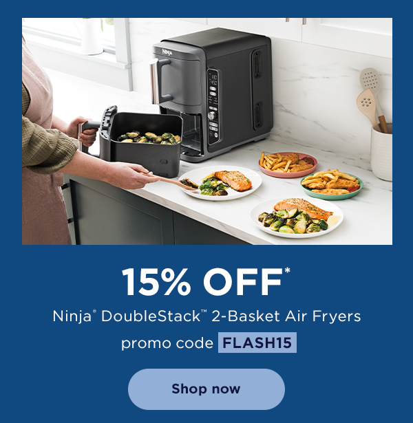 15% off* Ninja® DoubleStack™ 2-Basket Air Fryers with promo code FLASH15