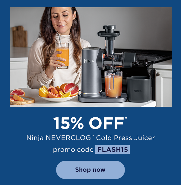 15% off* Ninja NEVERCLOG™ Cold Press Juicer with promo code FLASH15