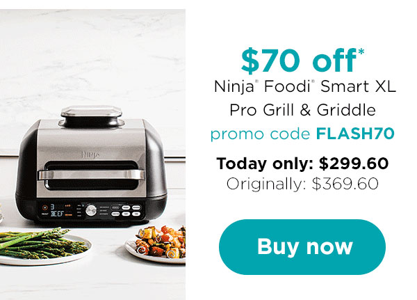 $70 off Ninja" Foodi Smart XL Pro Grill Griddle promo code FLASH70 Today only: $299.60 Originally: $369.60 