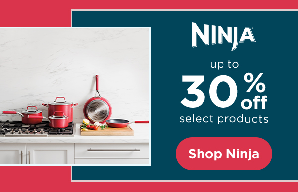 Up to 30% off select Ninja products
