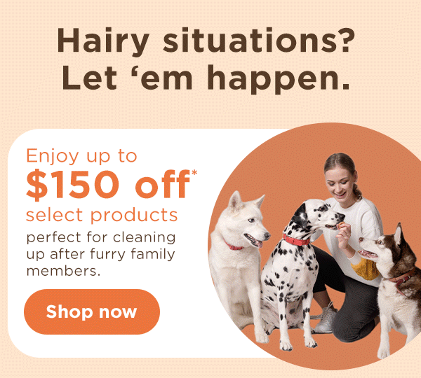 Live furfree & save—but not for long. Shark Clean UK