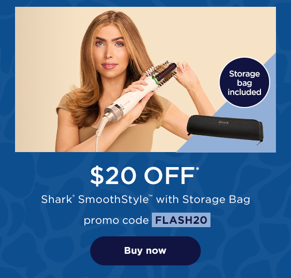 $20 off* Shark® SmoothStyle™ with Storage Bag with promo code FLASH20