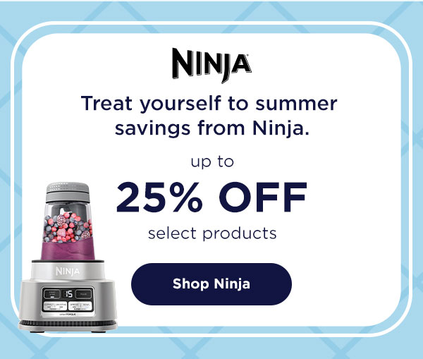 Ninja - up to 25% off select products