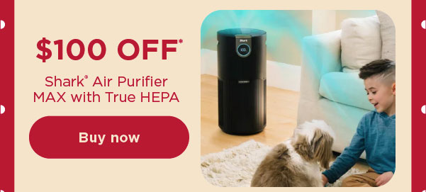 $100 off* Shark® Air Purifier MAX with True HEPA