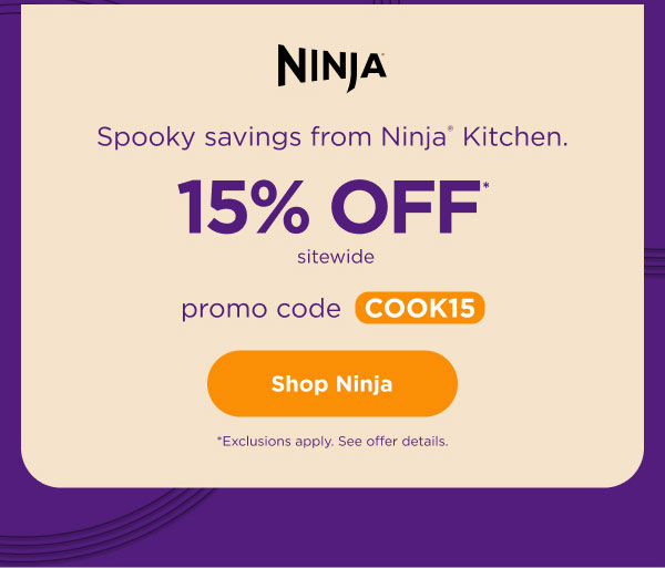 Ninja - 15% off* sitewide with promo code COOK15. Exclusions apply. See offer details.