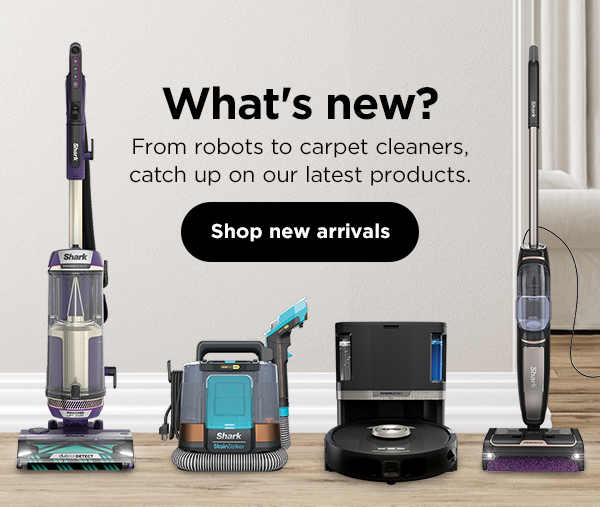 What's new? From robots to carpet cleaners, catch up on our latest products.