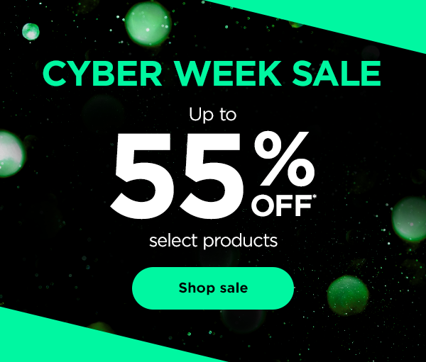 Cyber Week Sale--Up to 55% off* select products