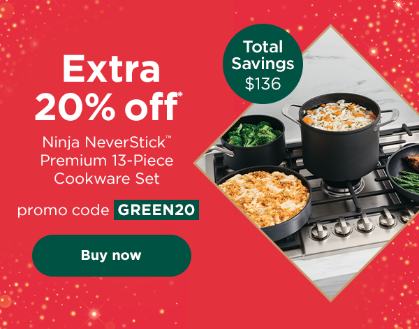 EXTRA 20% off* Ninja NeverStick™ Premium 13-Piece Cookware Set with promo code GREEN20. Total savings: $136