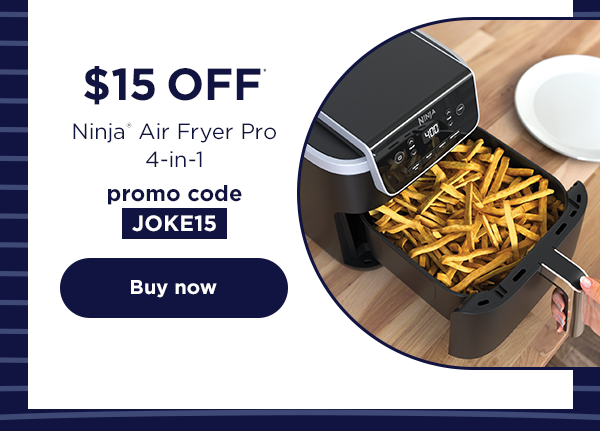 $15 off* Ninja® Air Fryer Pro 4-in-1 with promo code JOKE15