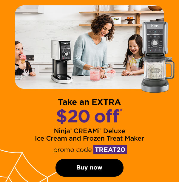 Take an extra $20 off* Ninja® CREAMi® Deluxe Ice Cream and Frozen Treat Maker with promo code TREAT20