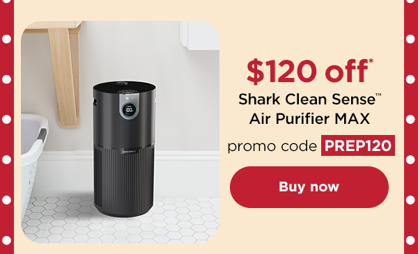 $120 off* Shark Clean Sense™ Air Purifier MAX with promo code PREP120