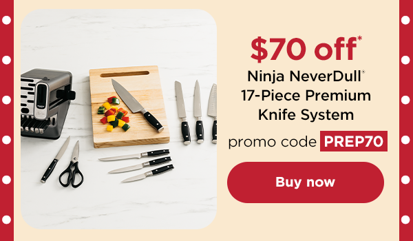 $70 off* Ninja NeverDull™ 17-Piece Premium Knife System with promo code PREP70