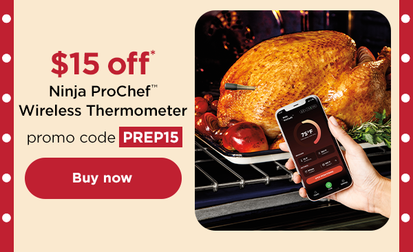 $15 off* Ninja ProChef™ Wireless Thermometer with promo code PREP15