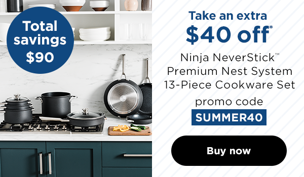 EXTRA $40 off* Ninja NeverStick™ Premium Nest System 13-Piece Cookware Set with promo code SUMMER40