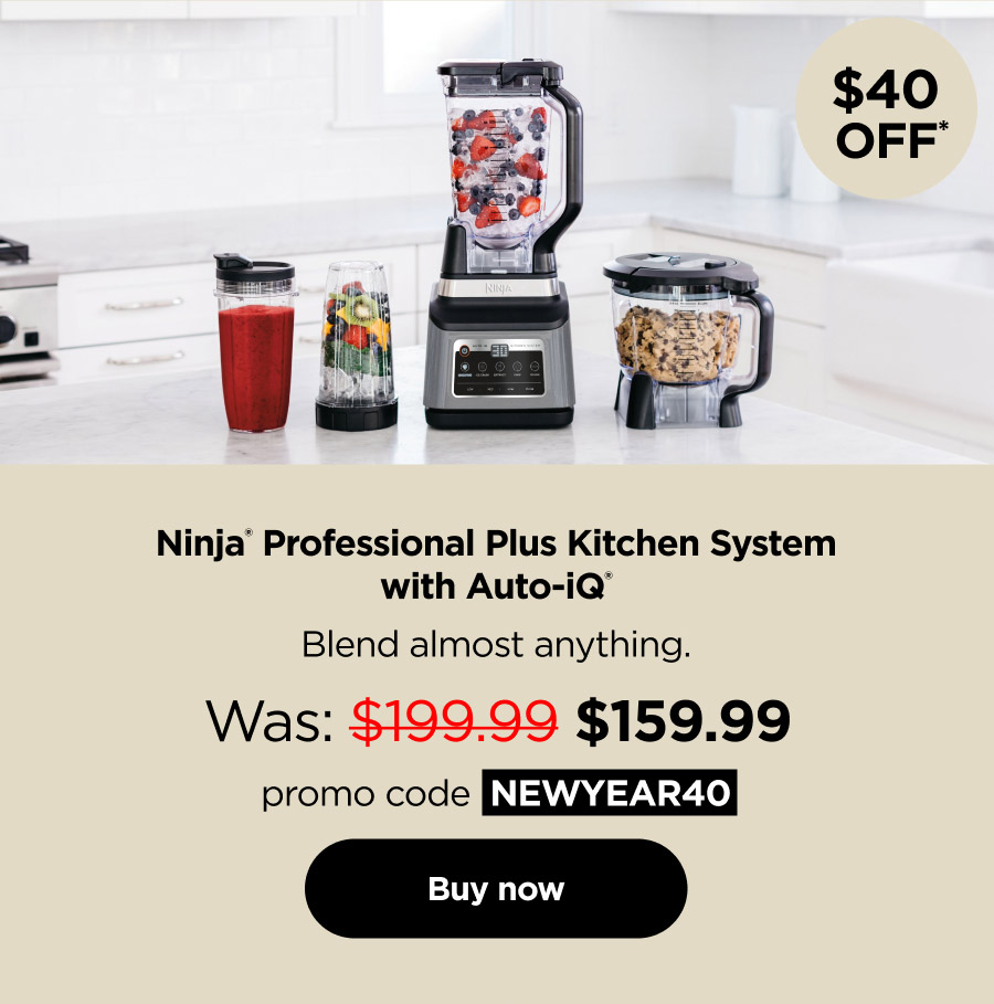 $40 off* Ninja® Professional Plus Kitchen System with Auto-iQ® with promo code NEWYEAR40