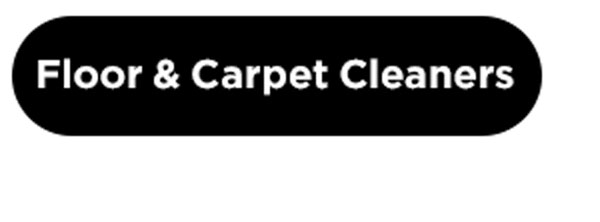 Floor & Carpet Cleaners