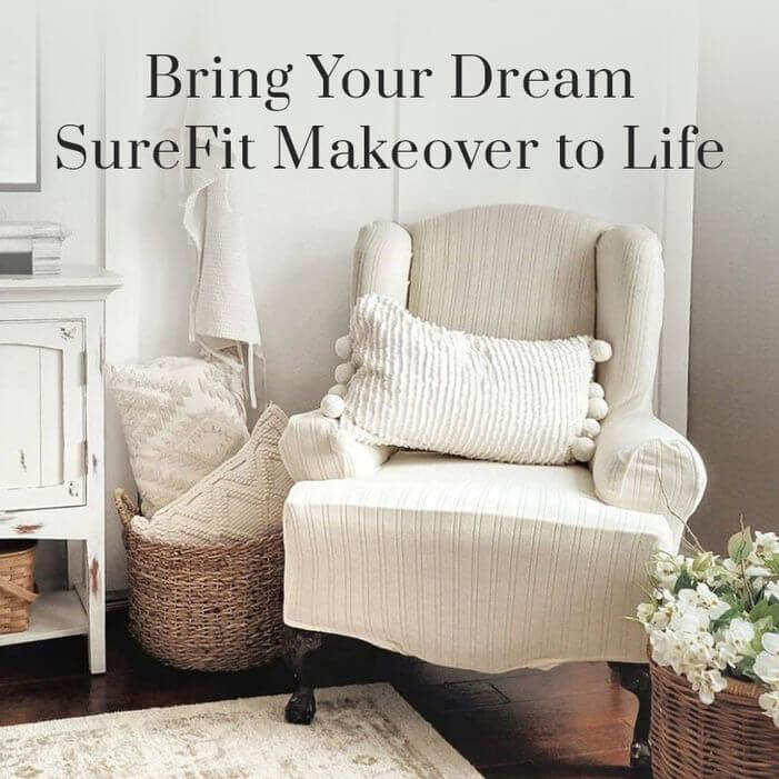 Bring Your Dream SureFit Makeover to Life