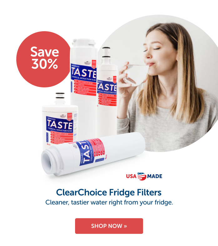 Save 30% with ClearChoice Fridge Filters for cleaner, tastier water right from your fridge