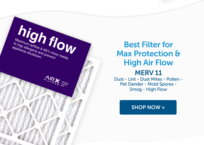 Best filter for max protection and high air flow MERV 11