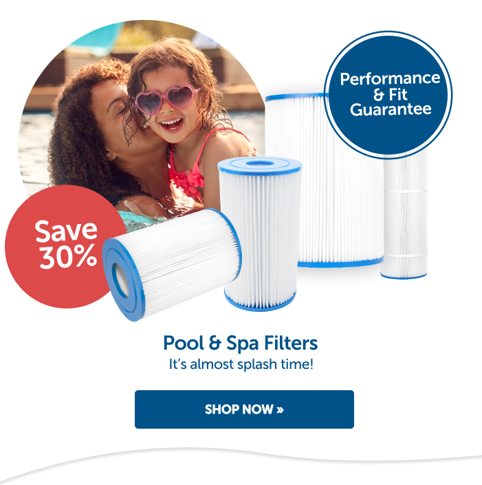 Performance & Fit Guarantee. Pool & Spa Filters